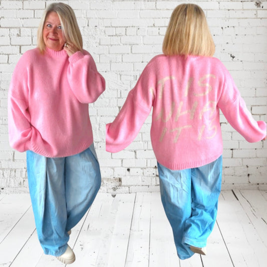 Pullover "IT IS WHAT IT IS", candy rosa